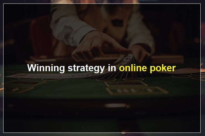 Strategi Poker Online